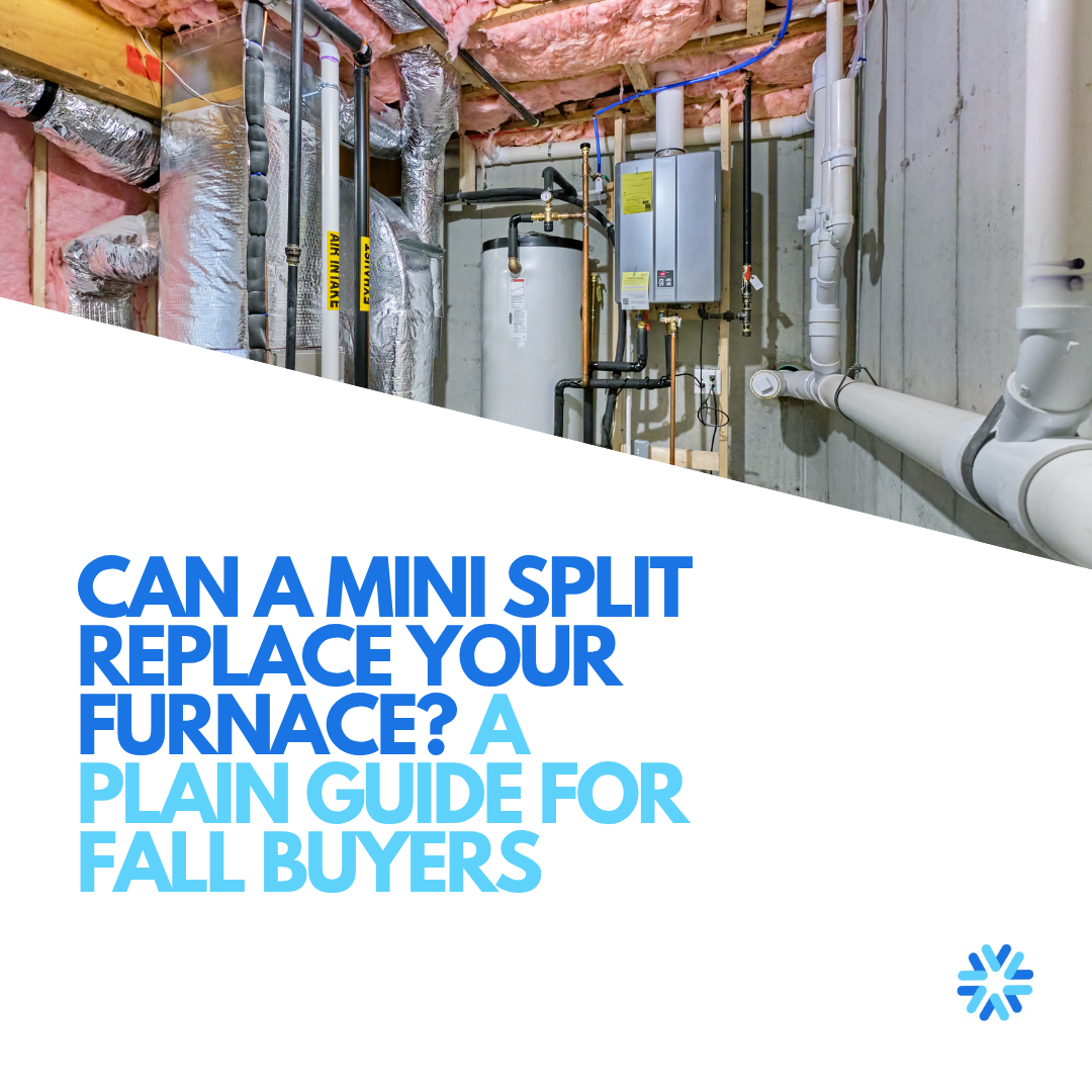 Can a Mini Split Replace Your Furnace?