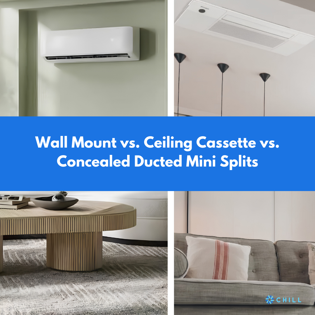 Wall Mount vs. Ceiling Cassette vs. Concealed Ducted Mini Splits